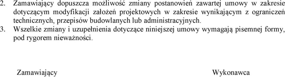 technicznych, przepisów budowlanych lub administracyjnych. 3.