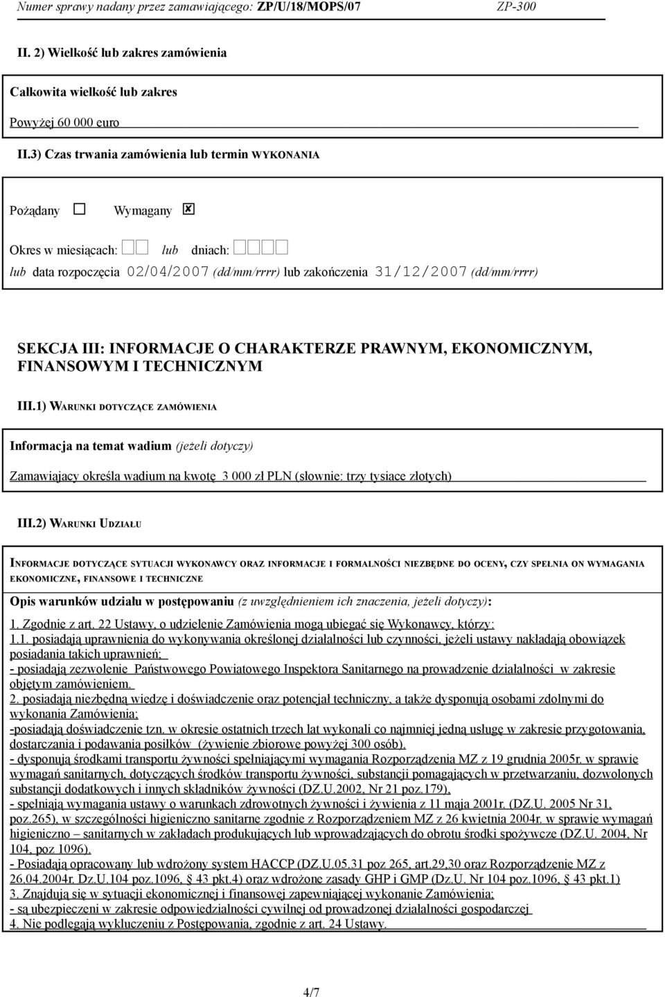 INFORMACJE O CHARAKTERZE PRAWNYM, EKONOMICZNYM, FINANSOWYM I TECHNICZNYM III.