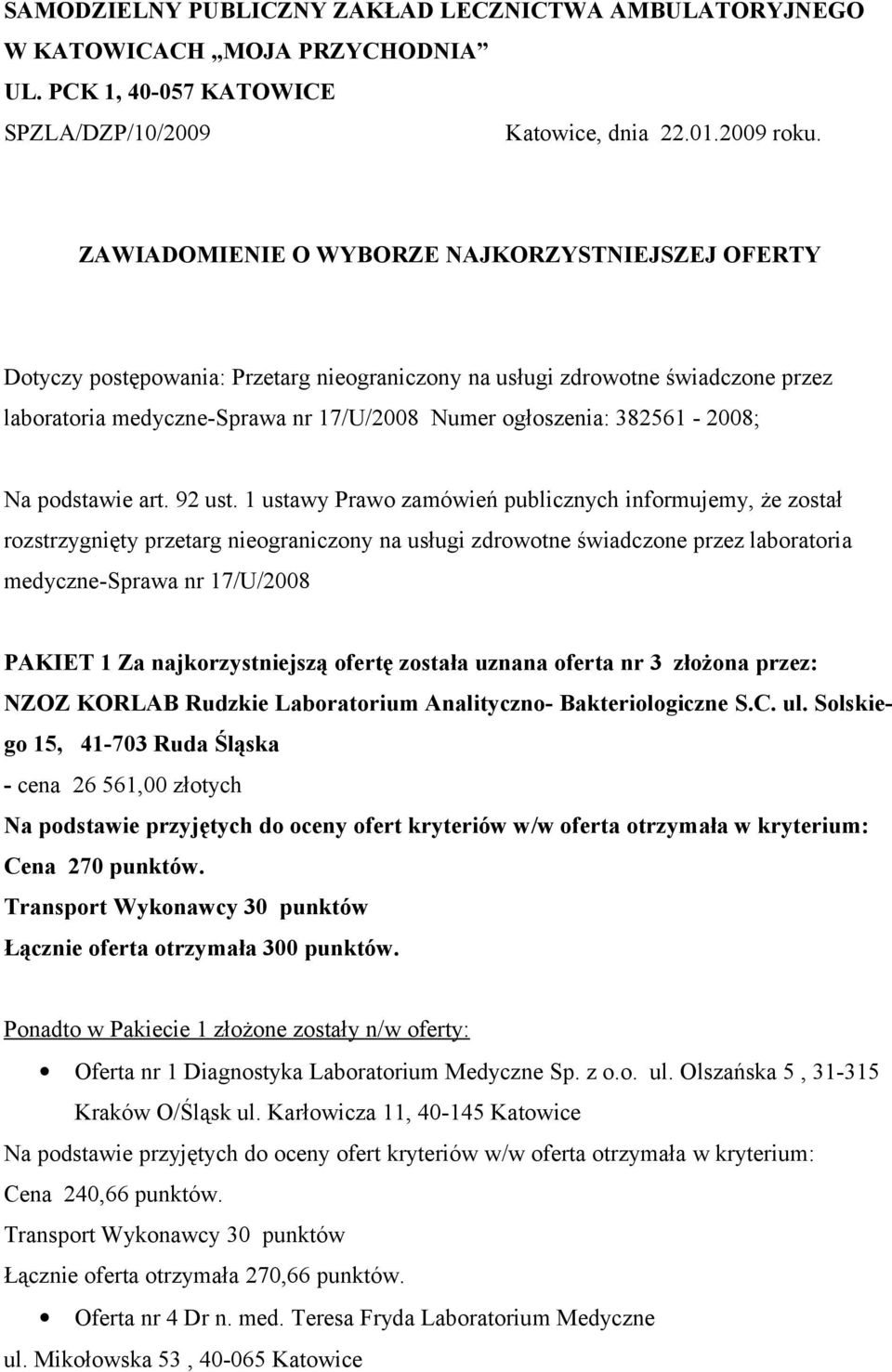 382561-2008; Na podstawie art. 92 ust.