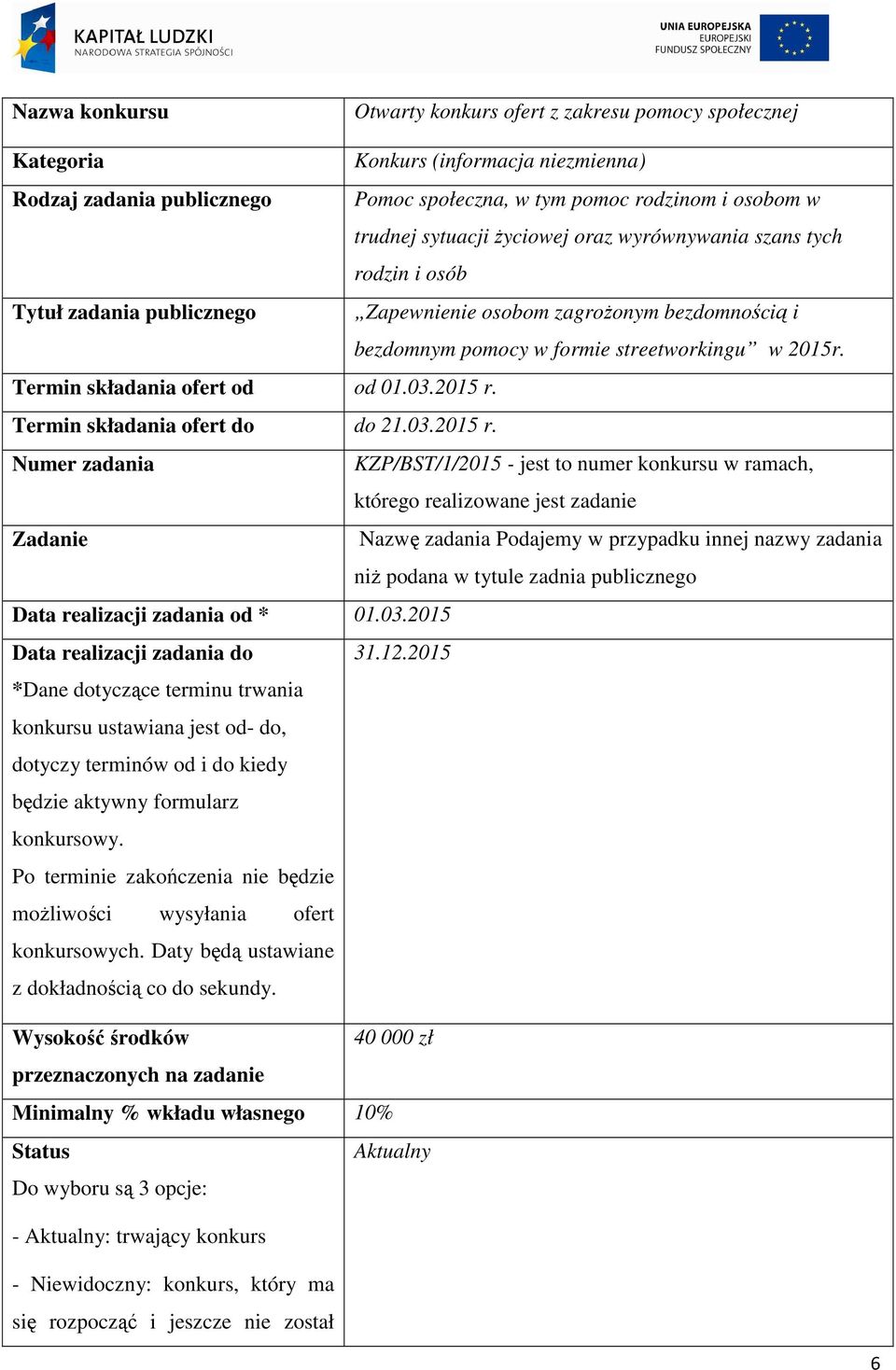 Termin składania ofert od od 01.03.2015 r.