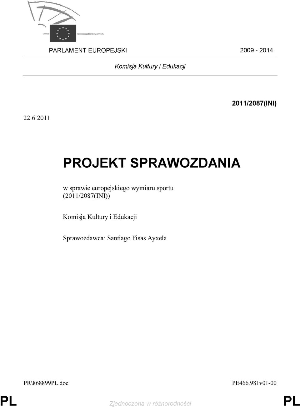 wymiaru sportu (2011/2087(INI)) Komisja Kultury i Edukacji