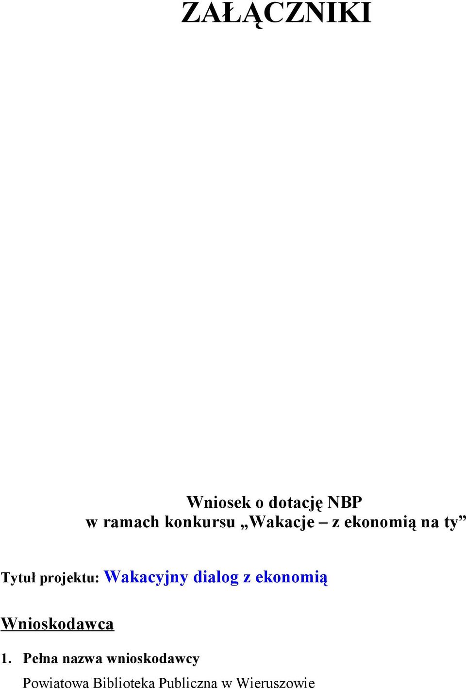 dialog z ekonomią Wnioskodawca 1.