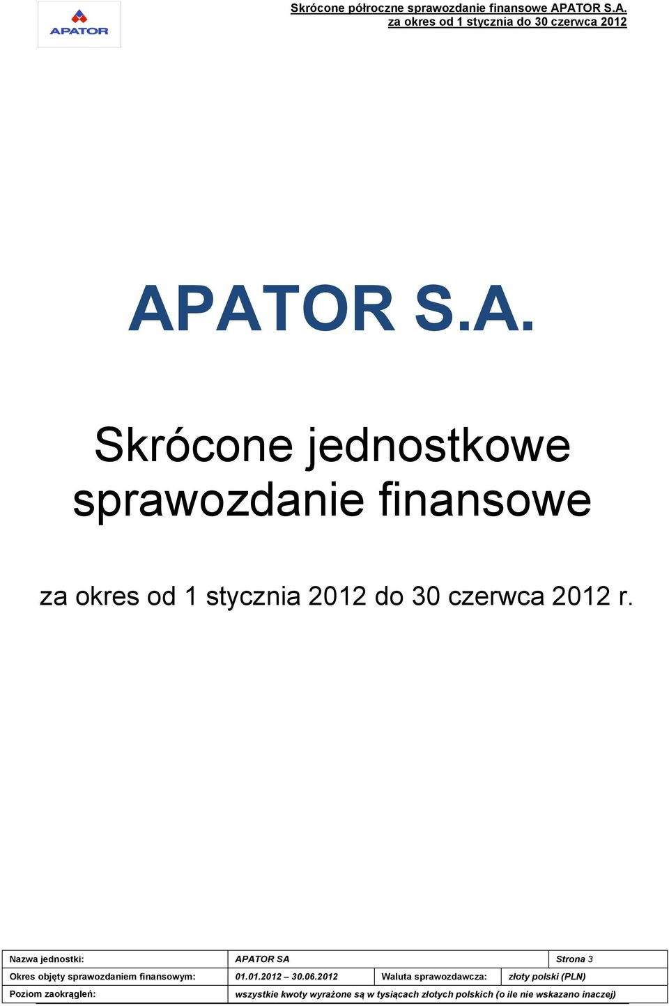 1 stycznia 2012 do 30 czerwca 2012