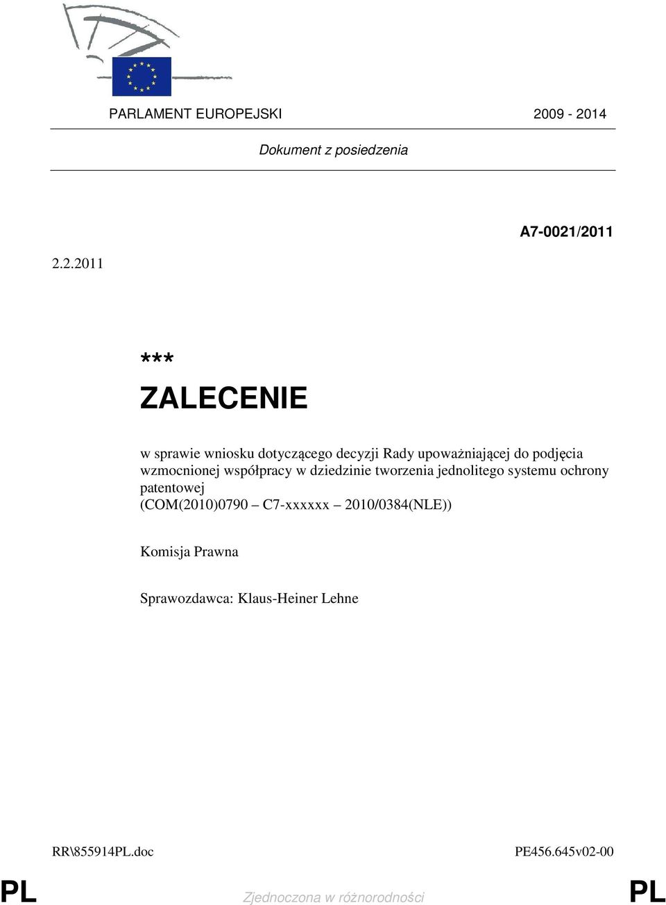 decyzji Rady upoważniającej do podjęcia wzmocnionej współpracy w dziedzinie tworzenia jednolitego