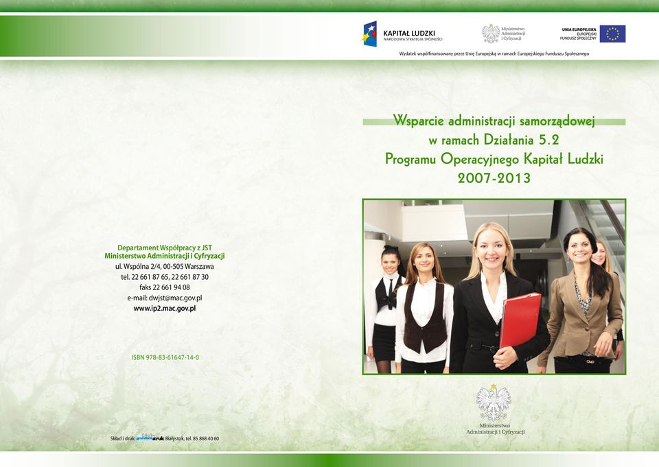 2 Programu Operacyjnego Kapitał Ludzki 2007-2013 Departament Współpracy z JST Ministerstwo Administracji i