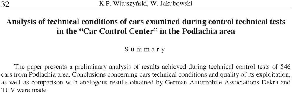 Podlachia area S u m m a r y The paper presents a preliminary analysis of results achieved during technical control tests of