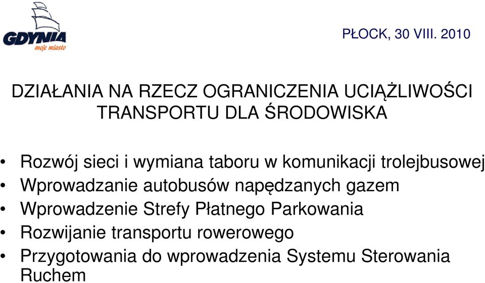 autobusów napędzanych gazem Wprowadzenie Strefy Płatnego Parkowania