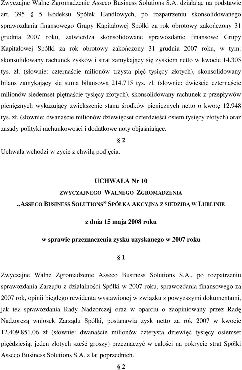 (słownie: czternaście milionów trzysta pięć tysięcy zło