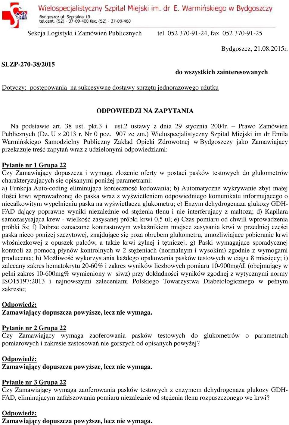 2 ustawy z dnia 29 stycznia 2004r. Prawo Zamówień Publicznych (Dz. U z 2013 r. Nr 0 poz. 907 ze zm.