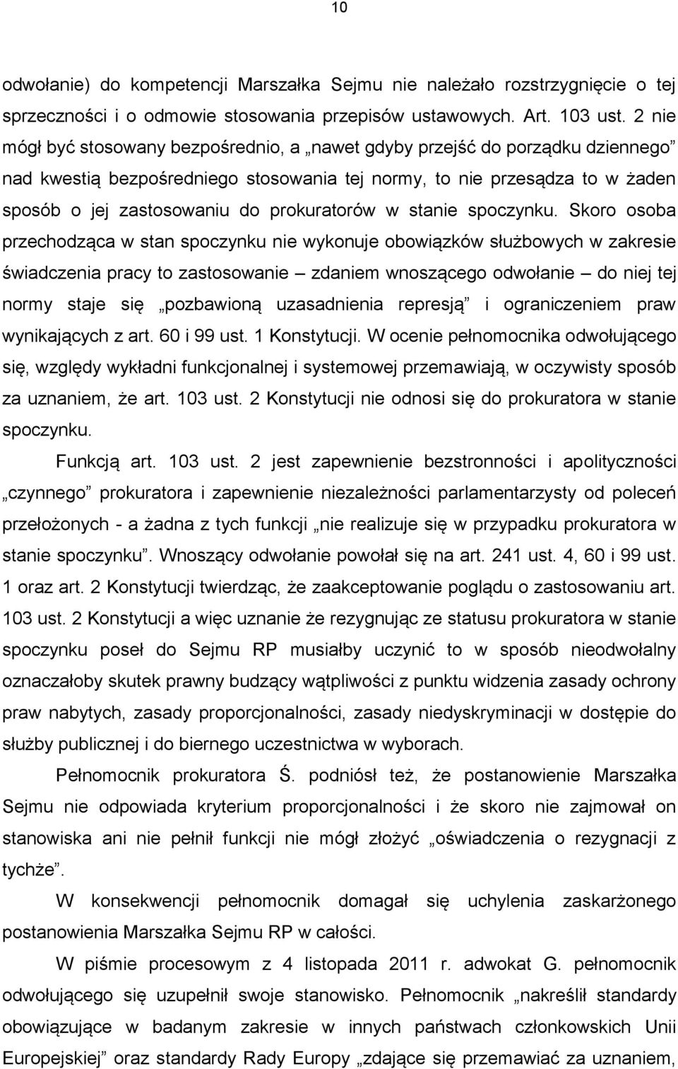 prokuratorów w stanie spoczynku.