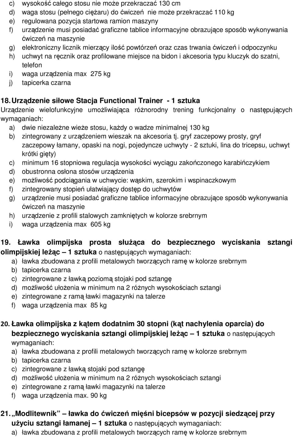 urządzenia max 275 kg j) tapicerka czarna 18.