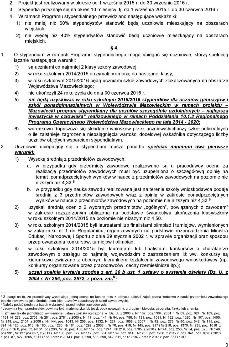 stanowić będą uczniowie mieszkający na obszarach miejskich. 4. 1.