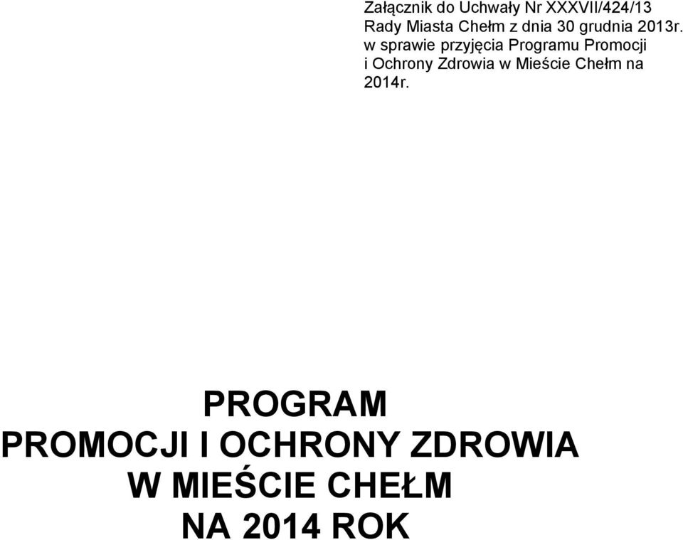 w sprawie przyjęcia Programu Promocji i Ochrony Zdrowia