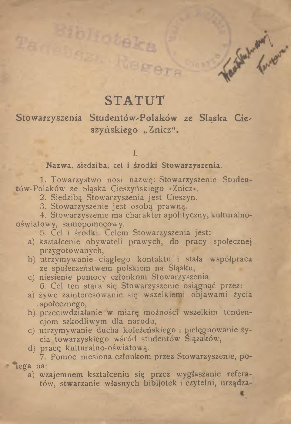 Stowarzyszenie ma charakter apolityczny, kulturalnooświatowy, samopomocowy. 5. Cel i środki.
