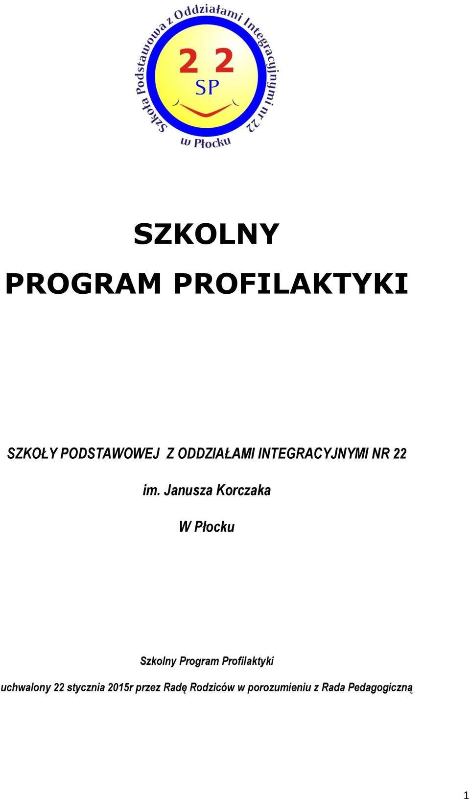 Janusza Korczaka W Płocku Szkolny Program Profilaktyki