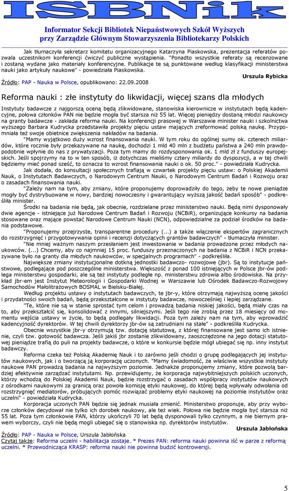 Urszula Rybicka Źródł: PAP - Nauka w Plsce, publikwan: 22.09.