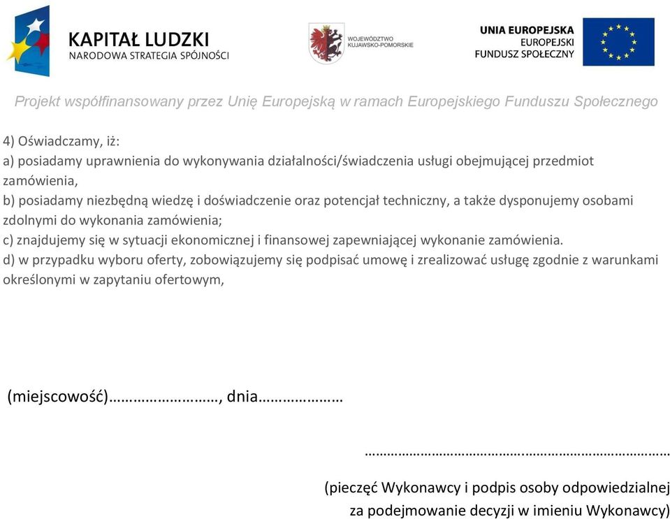 ekonomicznej i finansowej zapewniającej wykonanie zamówienia.
