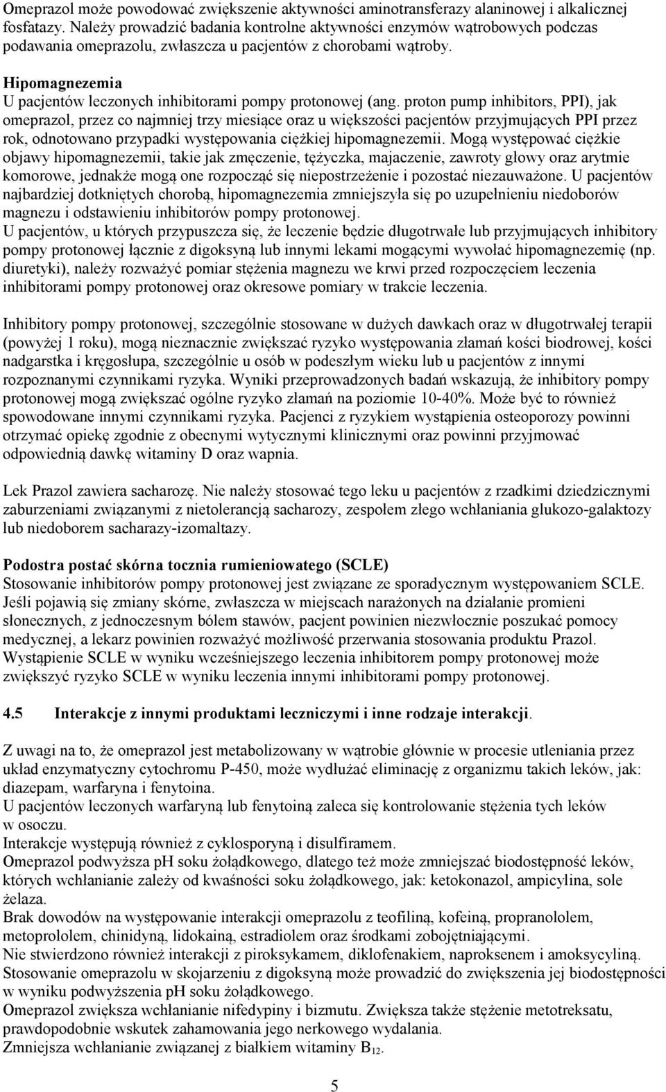 Hipomagnezemia U pacjentów leczonych inhibitorami pompy protonowej (ang.