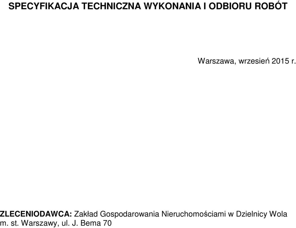 ZLECENIODAWCA: Zakład Gospodarowania