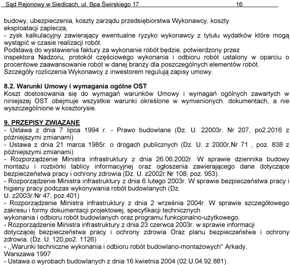 które mogą wystąpić w czasie realizacji robót.