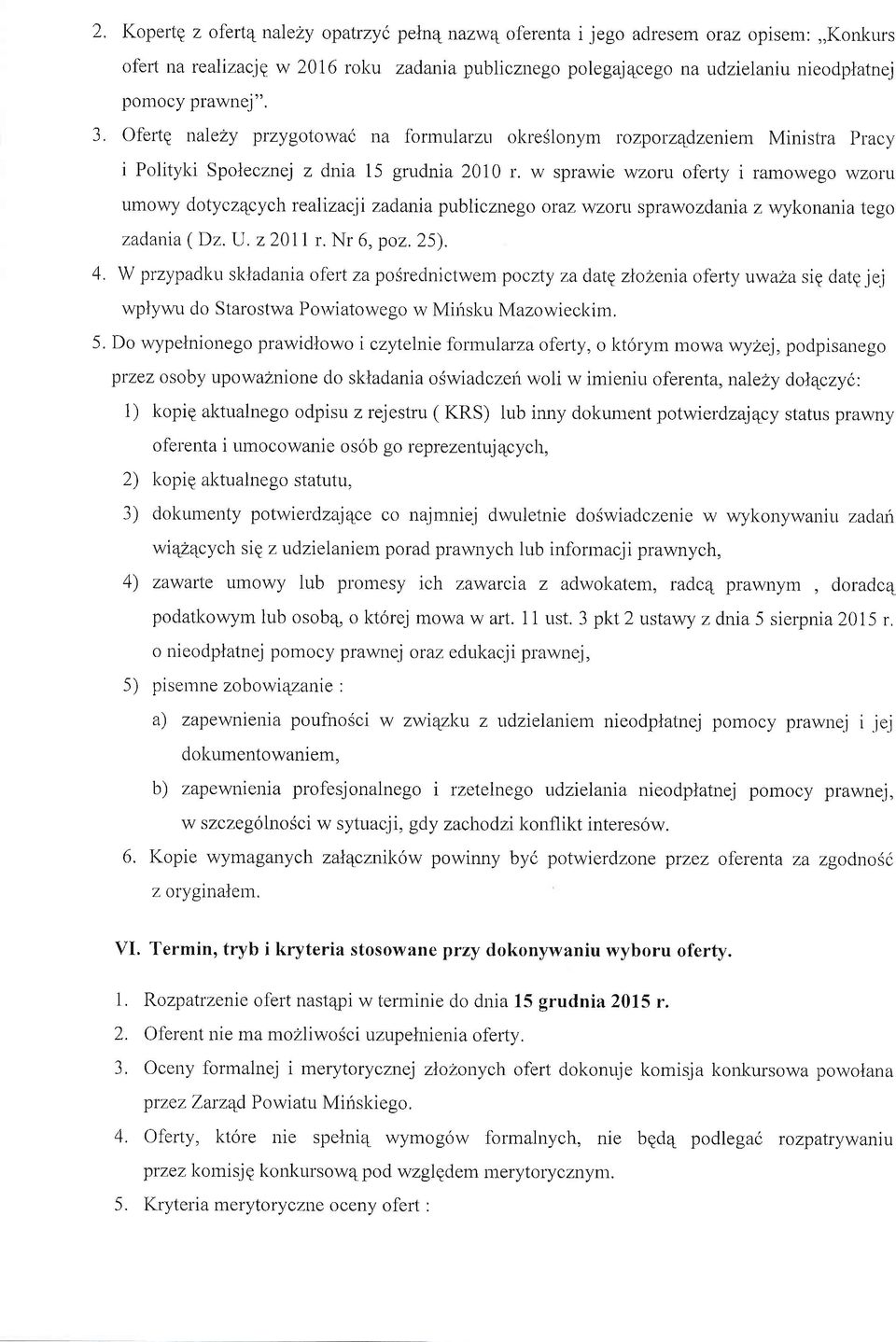 Ofertq nalezy przygotowai na formularzu okreslonym rczpotzqdzeniem Ministra Pracy i Polityki Spolecznej z dnia 15 grudnia 2010 r.