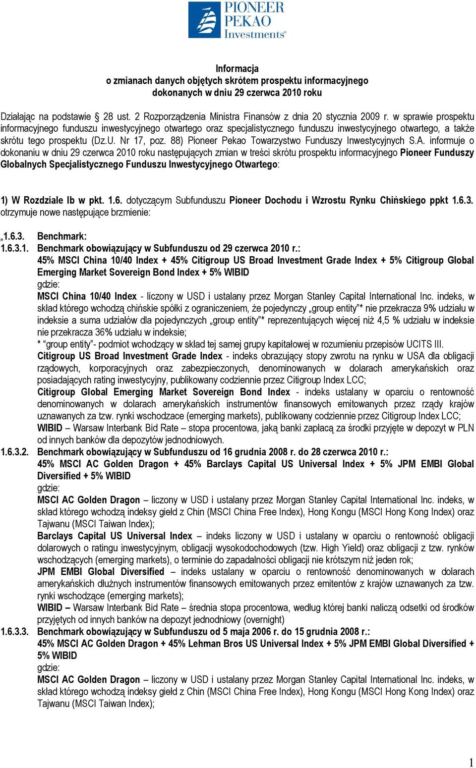 w sprawie prospektu informacyjnego funduszu inwestycyjnego otwartego oraz specjalistycznego funduszu inwestycyjnego otwartego, a także skrótu tego prospektu (Dz.U. Nr 17, poz.