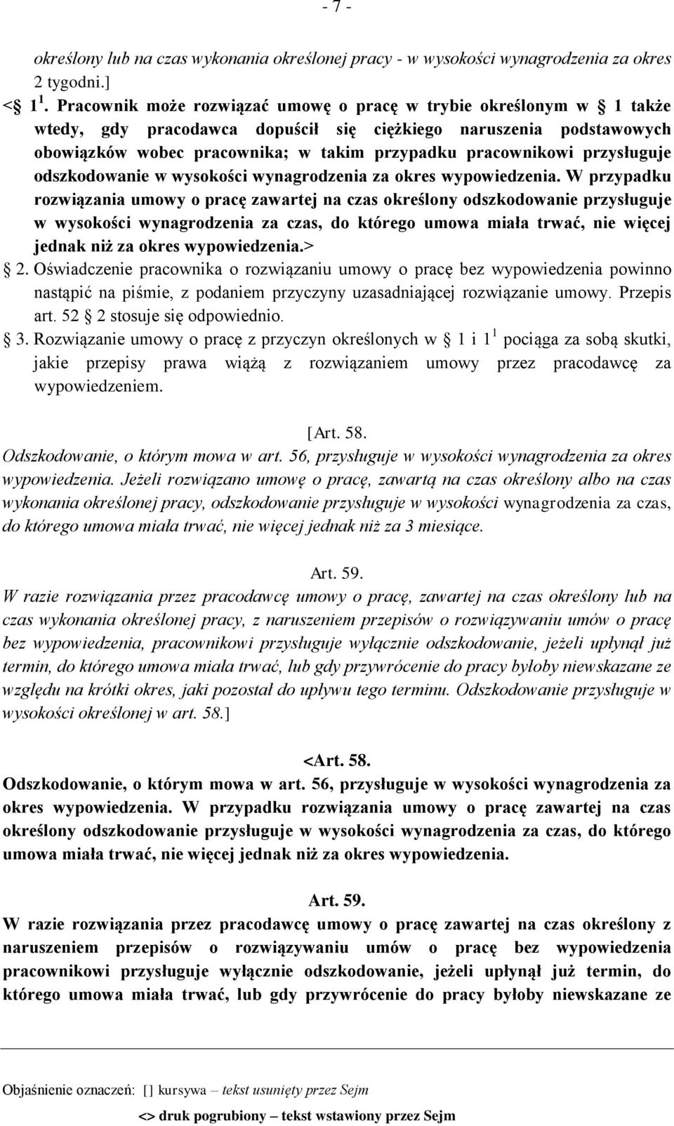 przysługuje odszkodowanie w wysokości wynagrodzenia za okres wypowiedzenia.