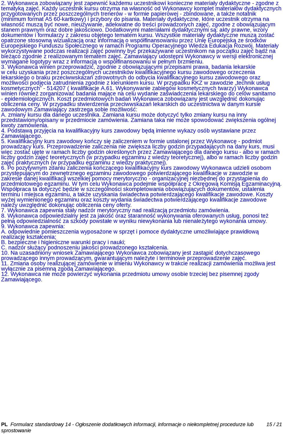 format A5 60-kartkowy) i przybory do pisania.