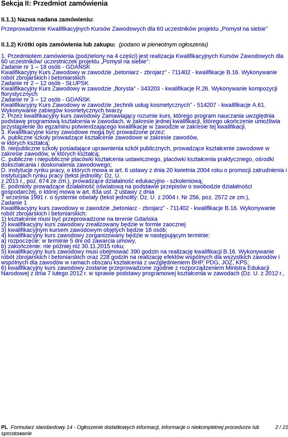 Kwalifikacyjny Kurs Zawodowy w zawodzie betoniarz - zbrojarz - 711402 - kwalifikacje B.16.