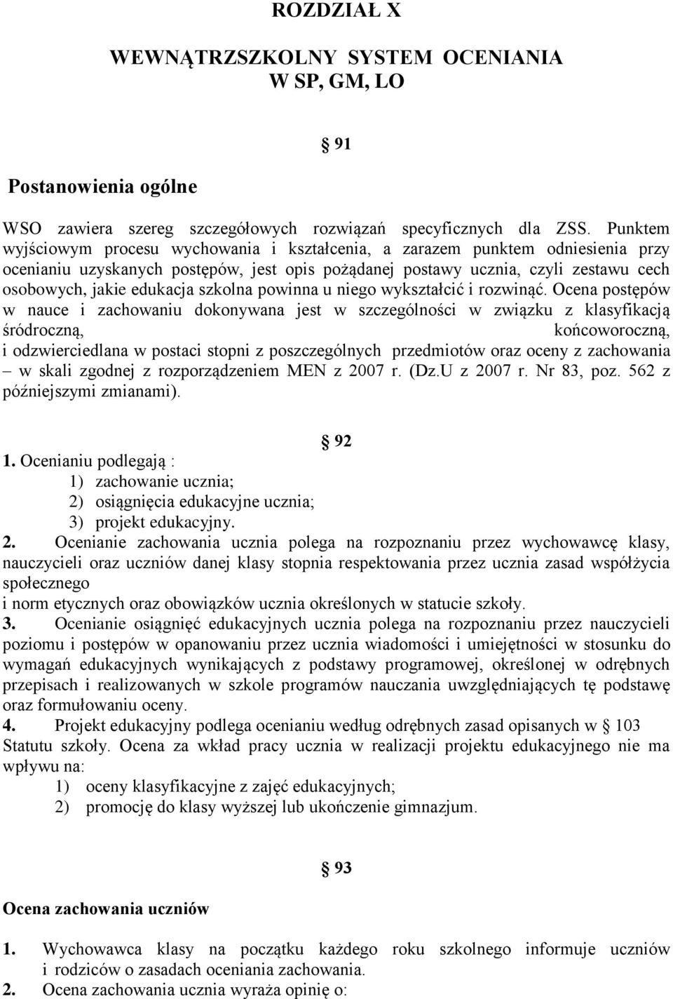 szkolna powinna u niego wykształcić i rozwinąć.