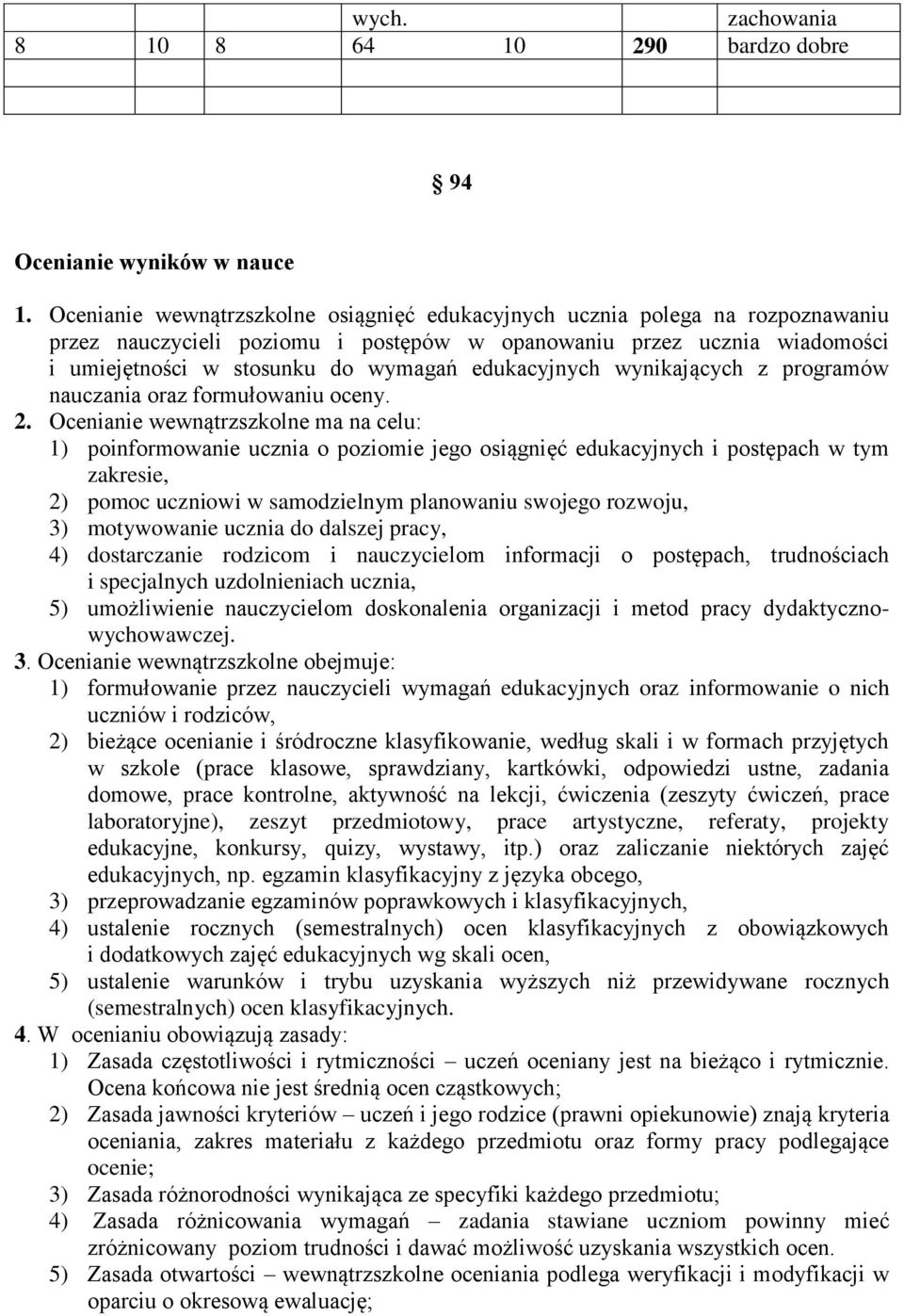 edukacyjnych wynikających z programów nauczania oraz formułowaniu oceny. 2.