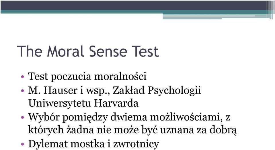 , Zakład Psychologii Uniwersytetu Harvarda Wybór