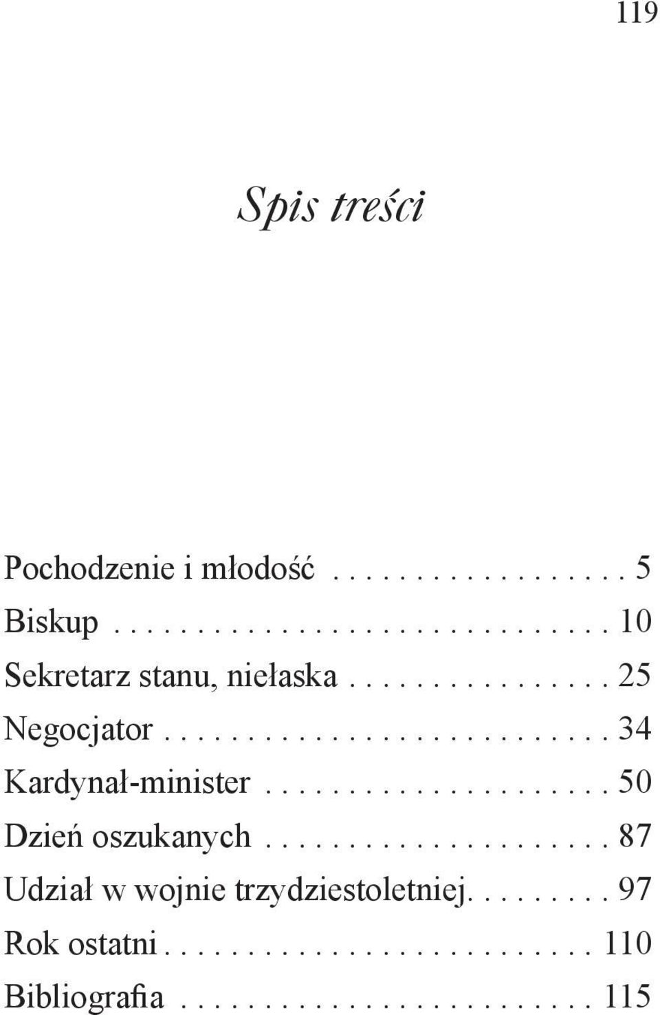 .................... 87 Udział w wojnie trzydziestoletniej......... 97 Rok ostatni.