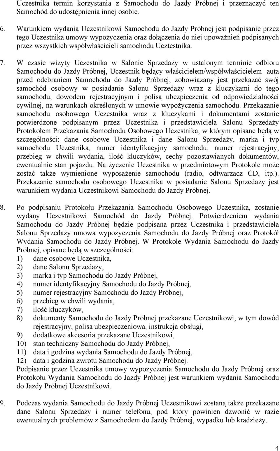 samochodu Ucztestnika. 7.