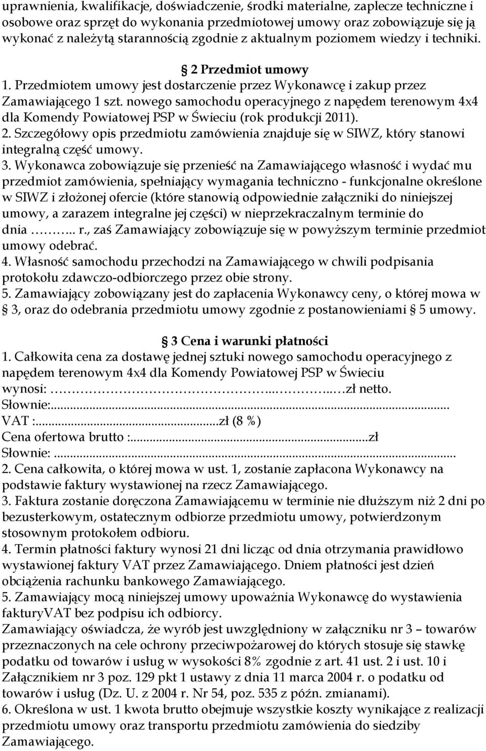 nowego samochodu operacyjnego z napędem terenowym 4x4 dla Komendy Powiatowej PSP w Świeciu (rok produkcji 20