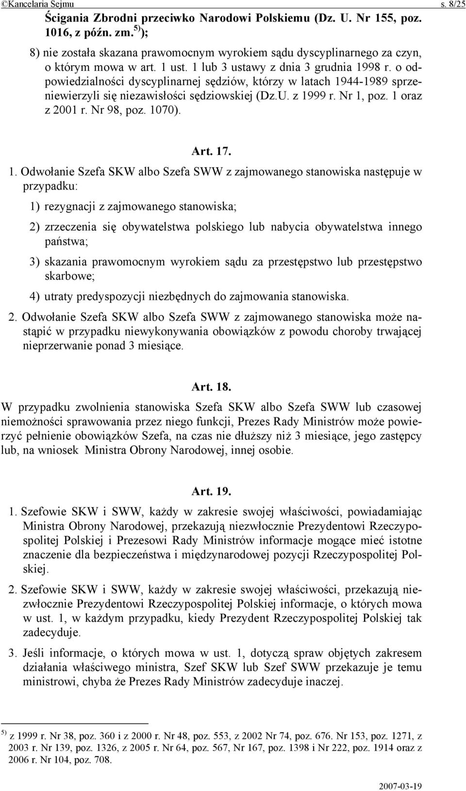 o odpowiedzialności dyscyplinarnej sędziów, którzy w latach 19