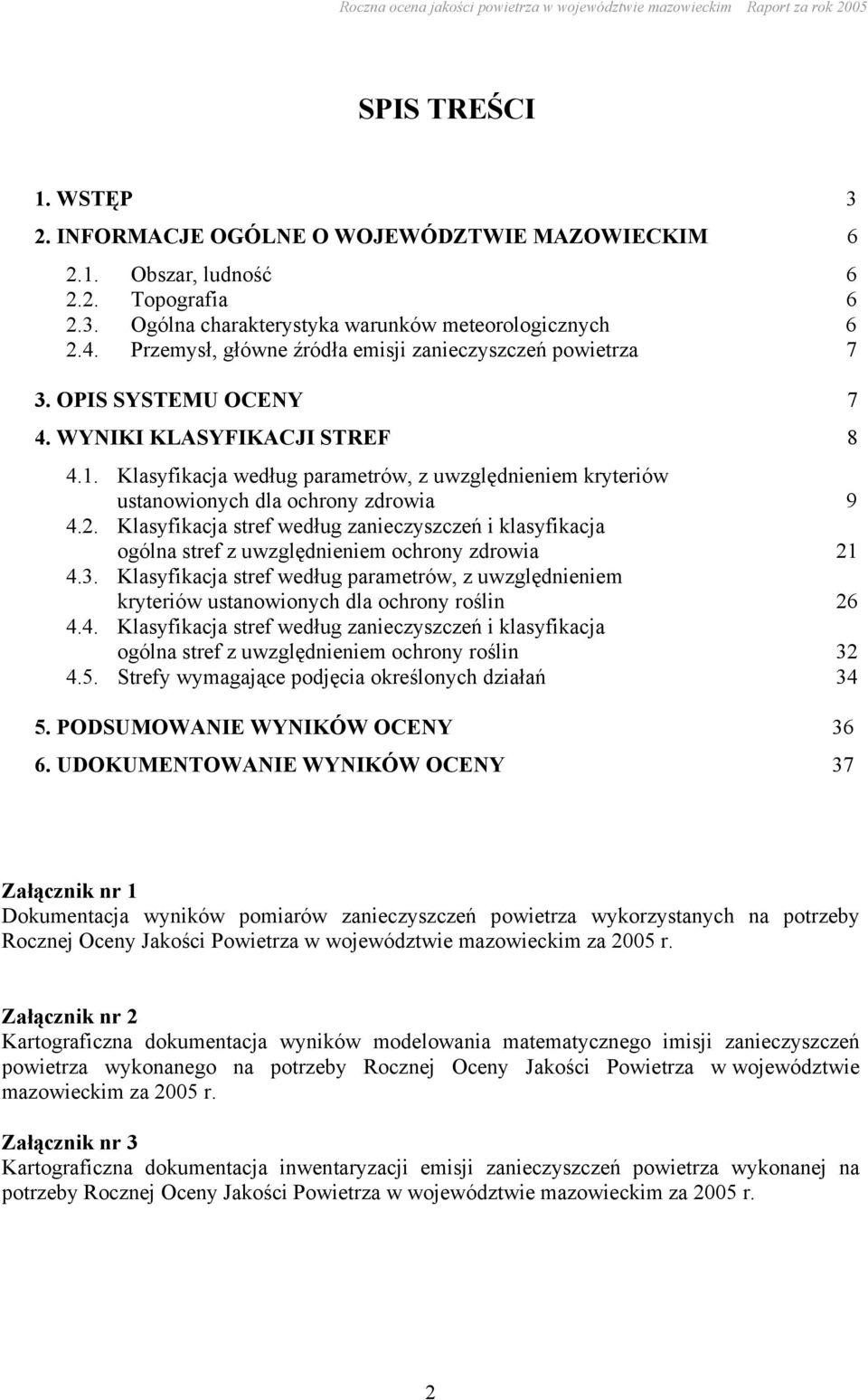 Klasyfikacja według parametrów, z uwzględnieniem kryteriów ustanowionych dla ochrony zdrowia 9 4.2.