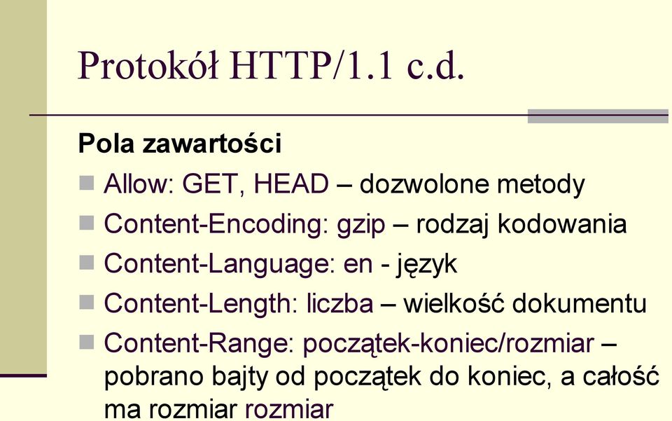 gzip rodzaj kodowania Content-Language: en - język Content-Length: