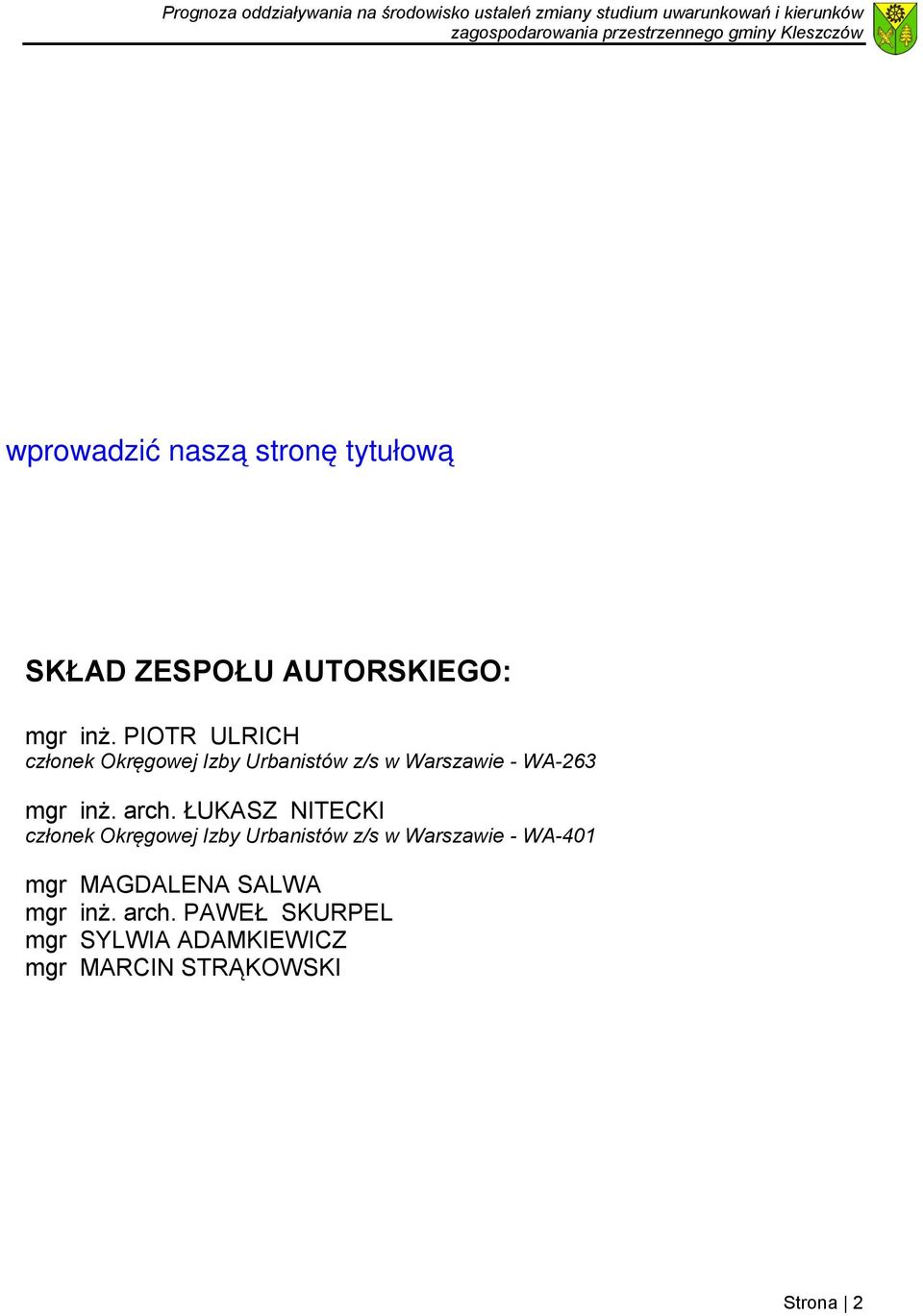 arch. ŁUKASZ NITECKI członek Okręgowej Izby Urbanistów z/s w Warszawie - WA-401