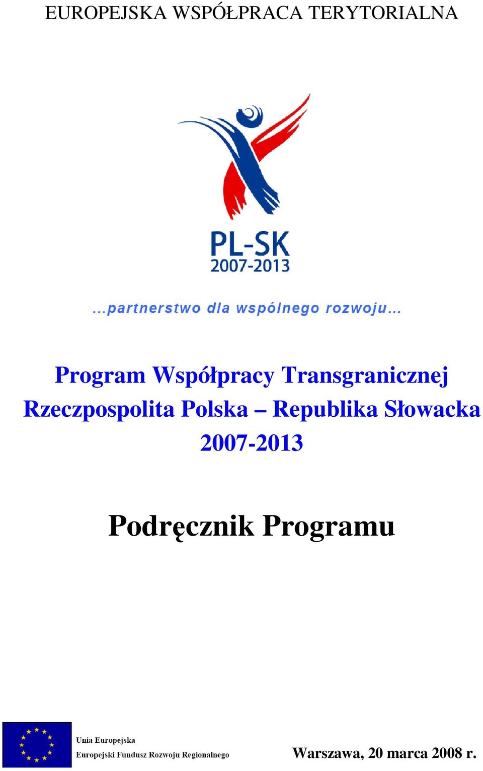 Rzeczpospolita Polska Republika Słowacka