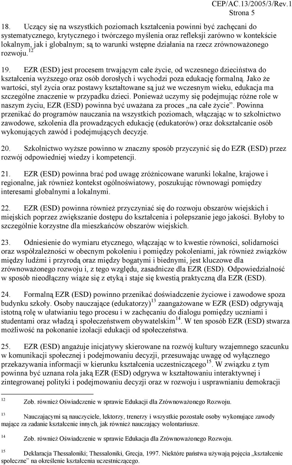 wstępne działania na rzecz zrównoważonego rozwoju. 12 19.