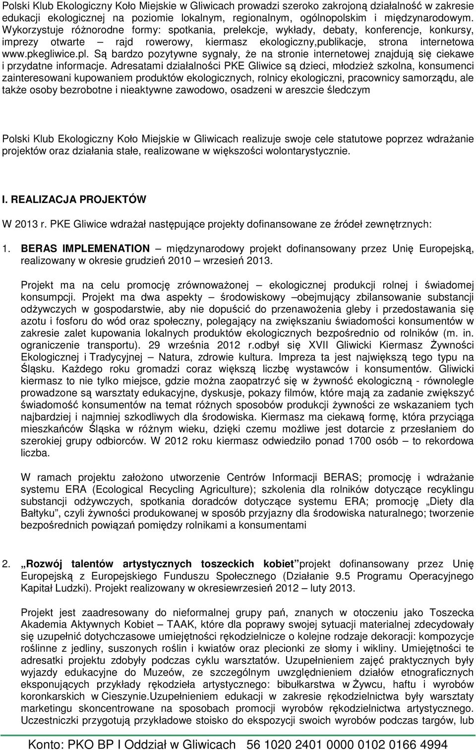 Są bardzo pozytywne sygnały, że na stronie internetowej znajdują się ciekawe i przydatne informacje.