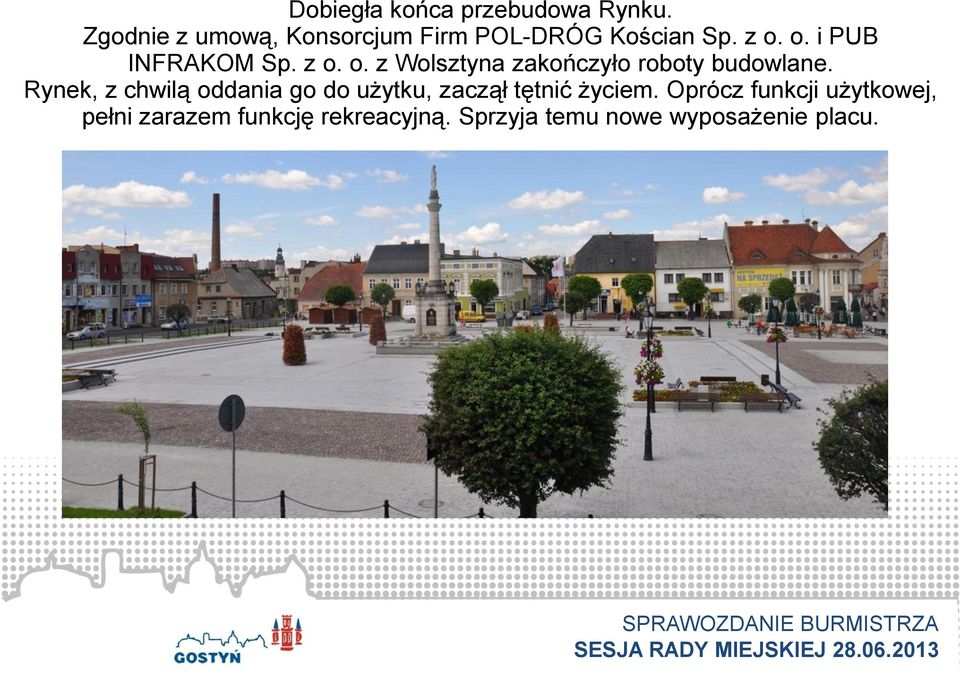 z o. o. z Wolsztyna zakończyło roboty budowlane.
