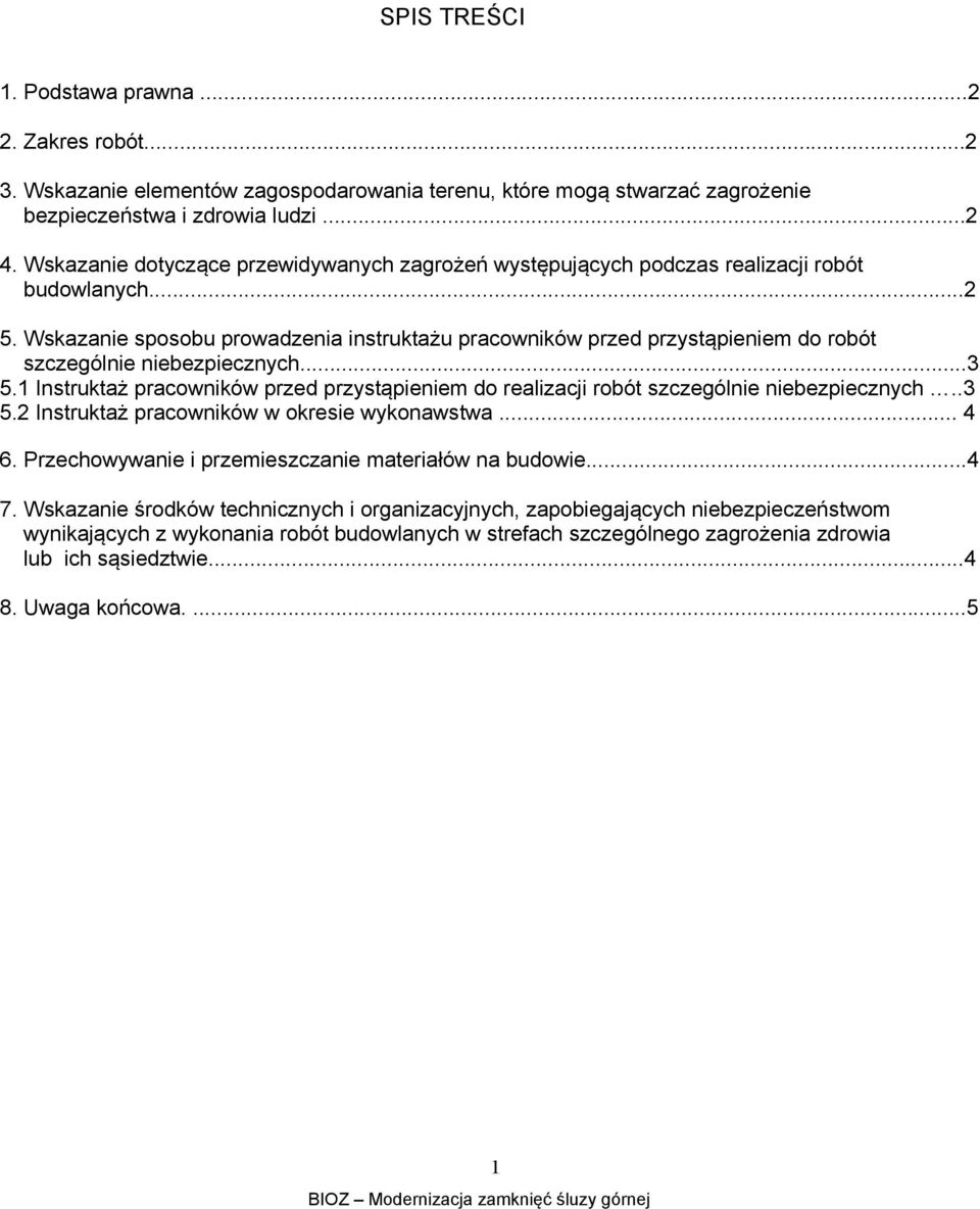 Wskazanie sposobu prowadzenia instruktażu pracowników przed przystąpieniem do robót szczególnie niebezpiecznych...3 5.