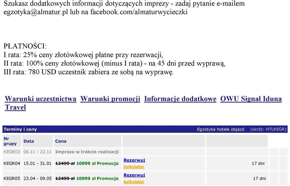 780 USD uczestnik zabiera ze sobą na wyprawę.