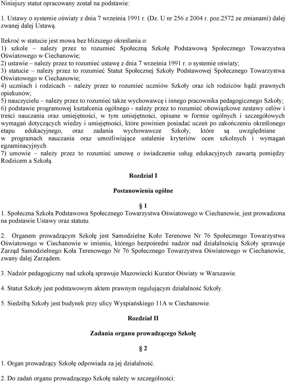 rozumieć ustawę z dnia 7 września 1991 r.
