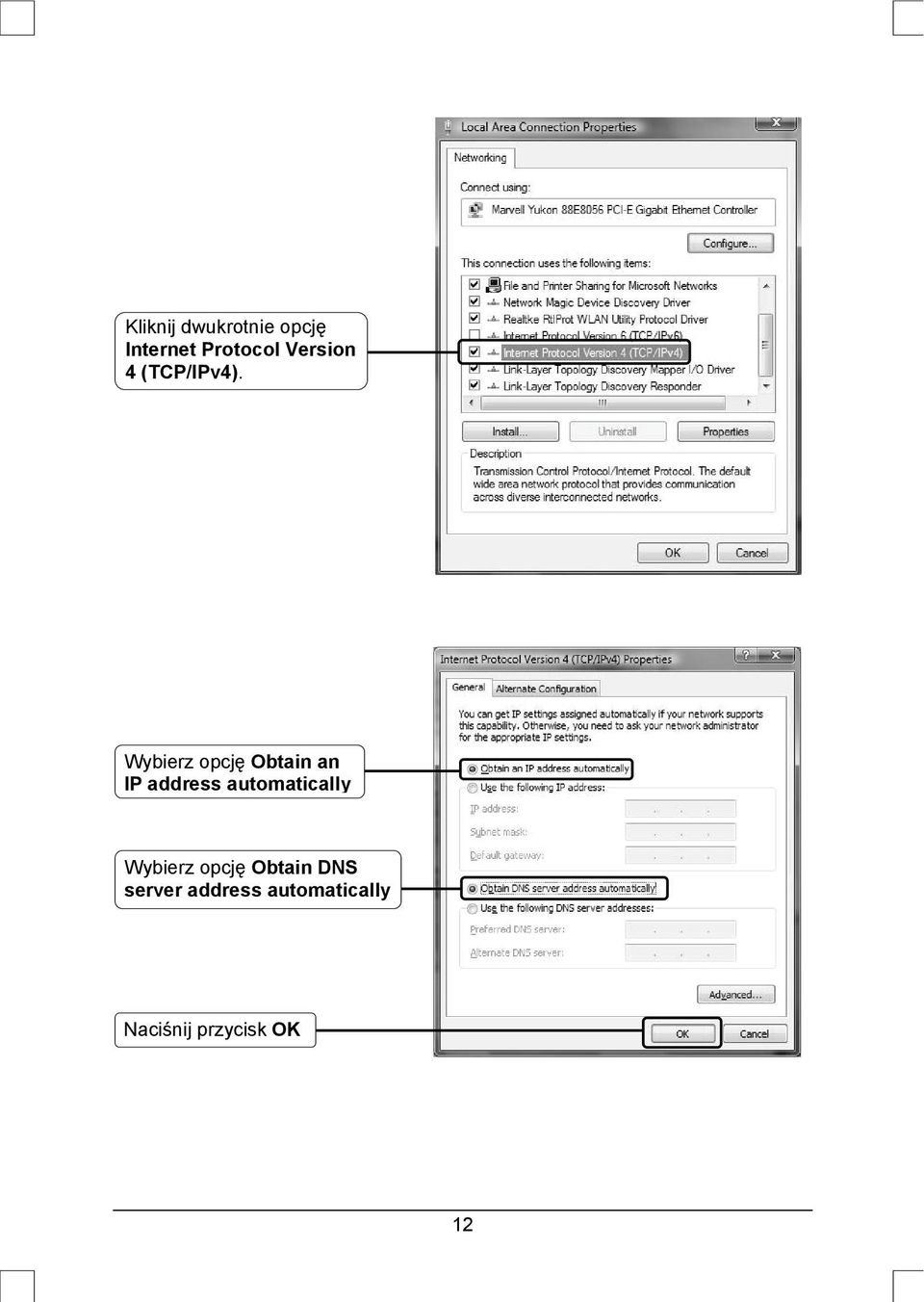 Wybierz opcję Obtain an IP address