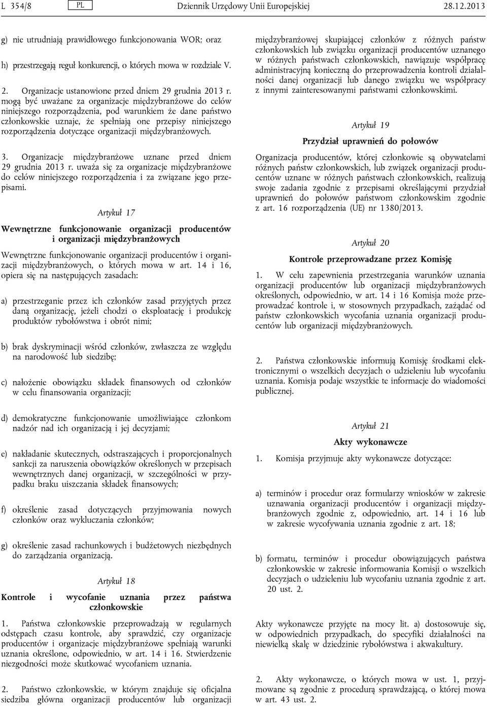 organizacji międzybranżowych. 3. Organizacje międzybranżowe uznane przed dniem 29 grudnia 2013 r.