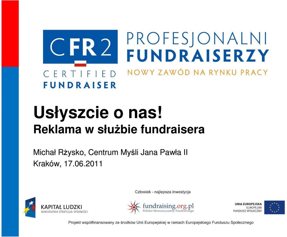 fundraisera Michał Rżysko,