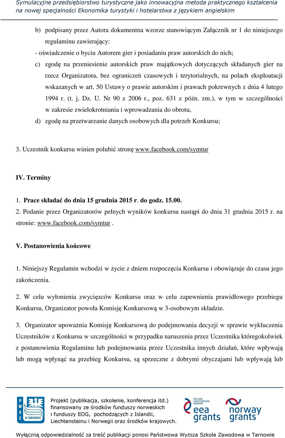 50 Ustawy o prawie autorskim i prawach pokrewnych z dnia 4 lutego 1994 r. (t. j. Dz. U. Nr 90 z 2006 r., poz. 631 z późn. zm.